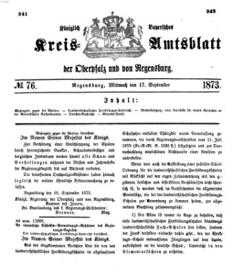 Königlich-bayerisches Kreis-Amtsblatt der Oberpfalz und von Regensburg (Königlich bayerisches Intelligenzblatt für die Oberpfalz und von Regensburg) Mittwoch 17. September 1873