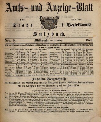 Amts- und Anzeigeblatt der Stadt und des K. Bezirksamts Sulzbach (Sulzbacher Wochenblatt) Mittwoch 2. März 1870