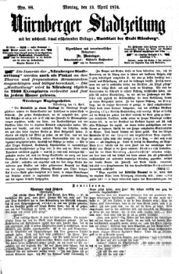 Nürnberger Stadtzeitung (Nürnberger Abendzeitung) Montag 13. April 1874
