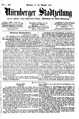 Nürnberger Stadtzeitung (Nürnberger Abendzeitung) Montag 10. August 1874