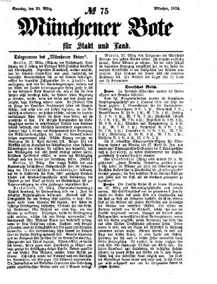 Münchener Bote für Stadt und Land Sonntag 29. März 1874