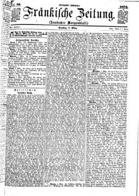 Fränkische Zeitung (Ansbacher Morgenblatt) Samstag 7. März 1874