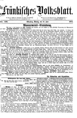 Fränkisches Volksblatt Montag 22. Juni 1874