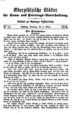 Oberpfälzische Blätter für Sonn- und Feiertags-Unterhaltung (Amberger Volks-Zeitung für Stadt und Land) Sonntag 8. März 1874