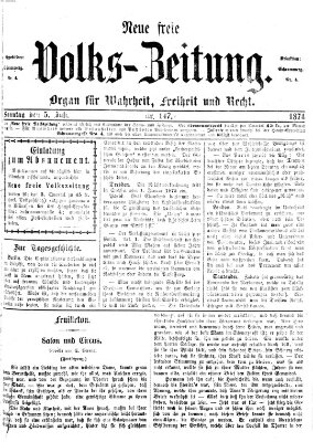 Neue freie Volks-Zeitung Sonntag 5. Juli 1874