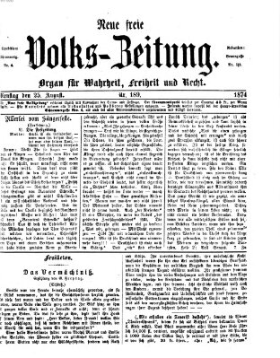 Neue freie Volks-Zeitung Dienstag 25. August 1874