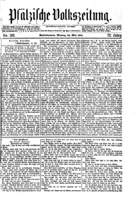 Pfälzische Volkszeitung Montag 18. Mai 1874