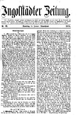 Ingolstädter Zeitung (Neue Ingolstädter Zeitung) Samstag 24. Januar 1874