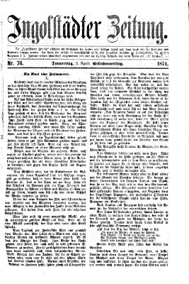 Ingolstädter Zeitung (Neue Ingolstädter Zeitung) Donnerstag 2. April 1874