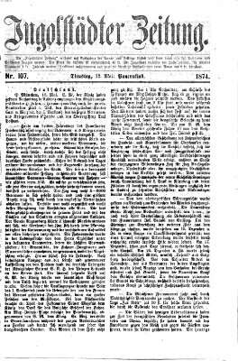 Ingolstädter Zeitung (Neue Ingolstädter Zeitung) Dienstag 12. Mai 1874