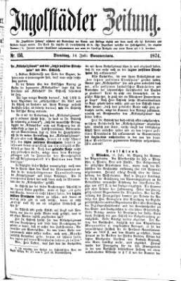 Ingolstädter Zeitung (Neue Ingolstädter Zeitung) Dienstag 14. Juli 1874