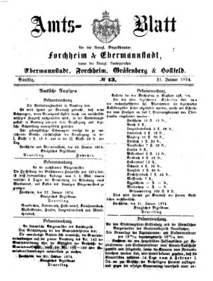 Amtsblatt für die Königlichen Bezirksämter Forchheim und Ebermannstadt sowie für die Königliche Stadt Forchheim Samstag 31. Januar 1874