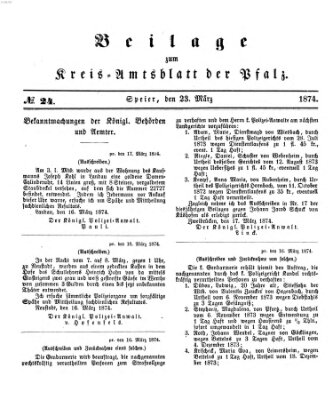 Königlich-bayerisches Kreis-Amtsblatt der Pfalz (Königlich bayerisches Amts- und Intelligenzblatt für die Pfalz) Montag 23. März 1874