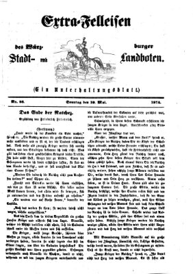 Extra-Felleisen (Würzburger Stadt- und Landbote) Sonntag 10. Mai 1874