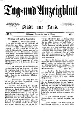 Tag- und Anzeigblatt für Stadt und Land (Tagblatt für die Städte Dillingen, Lauingen, Höchstädt, Wertingen und Gundelfingen) Donnerstag 5. März 1874