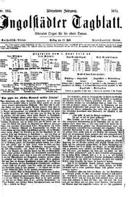Ingolstädter Tagblatt Freitag 17. Juli 1874