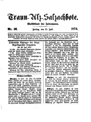 Traun-Alz-Salzachbote Freitag 17. Juli 1874