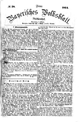Neues bayerisches Volksblatt Sonntag 8. Februar 1874