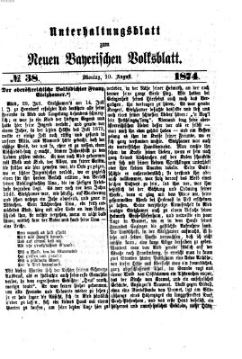 Neues bayerisches Volksblatt Montag 10. August 1874