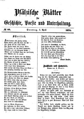 Pfälzische Blätter für Geschichte, Poesie und Unterhaltung (Zweibrücker Wochenblatt) Sonntag 5. April 1874