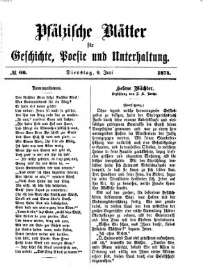 Pfälzische Blätter für Geschichte, Poesie und Unterhaltung (Zweibrücker Wochenblatt) Dienstag 9. Juni 1874
