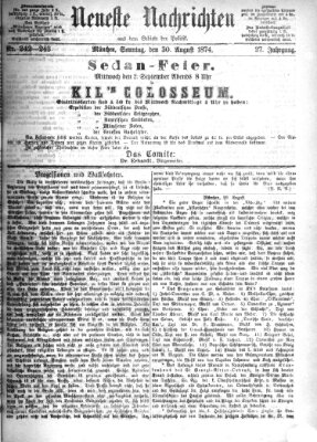 Neueste Nachrichten aus dem Gebiete der Politik (Münchner neueste Nachrichten) Sonntag 30. August 1874