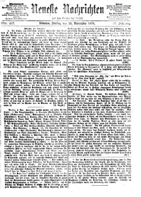 Neueste Nachrichten aus dem Gebiete der Politik (Münchner neueste Nachrichten) Freitag 13. November 1874
