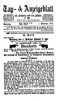 Tag- und Anzeigeblatt für Kempten und das Allgäu Sonntag 1. Februar 1874
