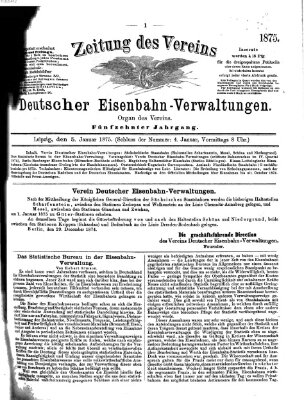 Zeitung des Vereins Deutscher Eisenbahnverwaltungen (Eisenbahn-Zeitung) Dienstag 5. Januar 1875