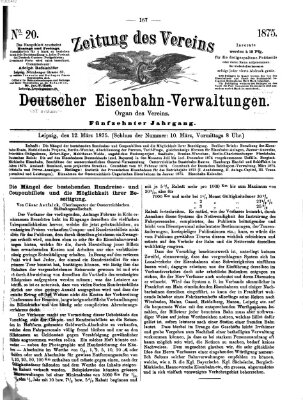 Zeitung des Vereins Deutscher Eisenbahnverwaltungen (Eisenbahn-Zeitung) Freitag 12. März 1875