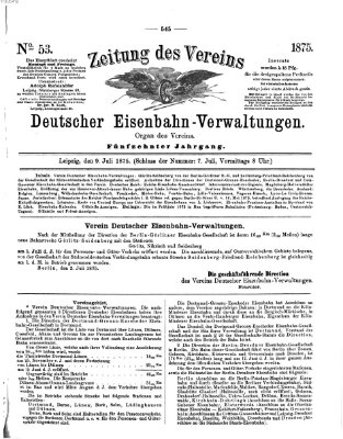 Zeitung des Vereins Deutscher Eisenbahnverwaltungen (Eisenbahn-Zeitung) Freitag 9. Juli 1875