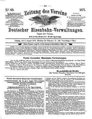 Zeitung des Vereins Deutscher Eisenbahnverwaltungen (Eisenbahn-Zeitung) Montag 2. August 1875