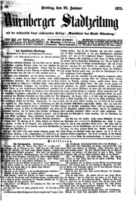 Nürnberger Stadtzeitung (Nürnberger Abendzeitung) Freitag 22. Januar 1875