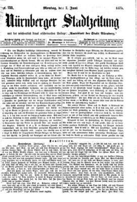 Nürnberger Stadtzeitung (Nürnberger Abendzeitung) Montag 7. Juni 1875