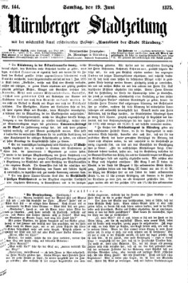 Nürnberger Stadtzeitung (Nürnberger Abendzeitung) Samstag 19. Juni 1875