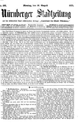 Nürnberger Stadtzeitung (Nürnberger Abendzeitung) Montag 16. August 1875