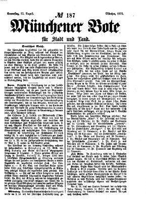 Münchener Bote für Stadt und Land Donnerstag 12. August 1875