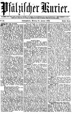 Pfälzischer Kurier Montag 18. Januar 1875