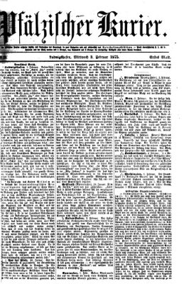 Pfälzischer Kurier Mittwoch 3. Februar 1875