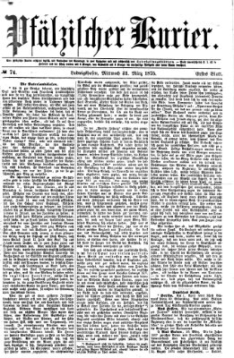 Pfälzischer Kurier Mittwoch 31. März 1875