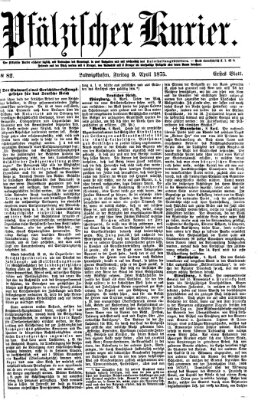 Pfälzischer Kurier Freitag 9. April 1875