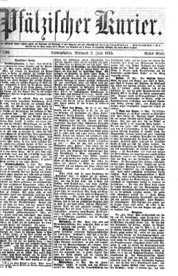Pfälzischer Kurier Mittwoch 2. Juni 1875