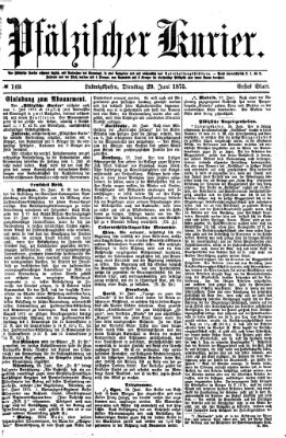 Pfälzischer Kurier Dienstag 29. Juni 1875