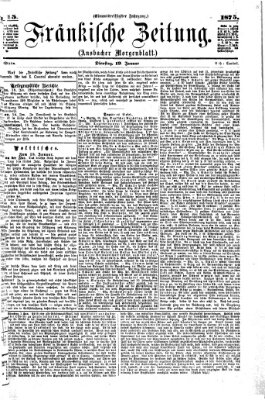 Fränkische Zeitung (Ansbacher Morgenblatt) Dienstag 19. Januar 1875