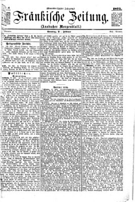 Fränkische Zeitung (Ansbacher Morgenblatt) Dienstag 2. Februar 1875