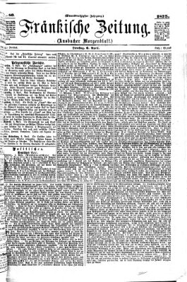 Fränkische Zeitung (Ansbacher Morgenblatt) Dienstag 6. April 1875