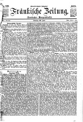 Fränkische Zeitung (Ansbacher Morgenblatt) Samstag 19. Juni 1875