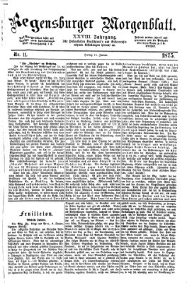 Regensburger Morgenblatt Freitag 15. Januar 1875