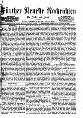 Fürther neueste Nachrichten für Stadt und Land (Fürther Abendzeitung) Mittwoch 16. Juni 1875