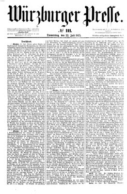 Würzburger Presse Donnerstag 22. Juli 1875